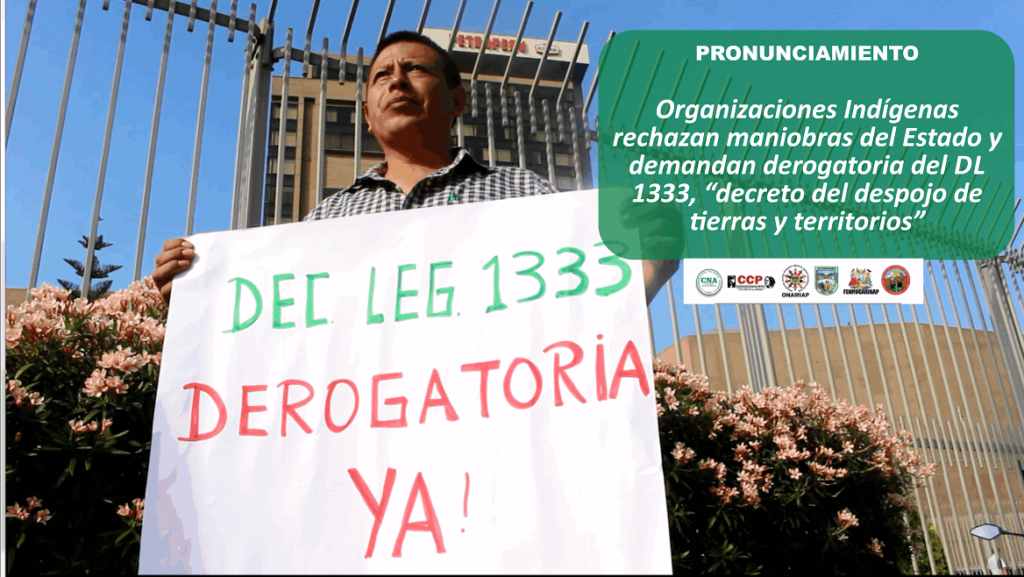 Perú: Organizaciones indígenas rechazan maniobras de los Ministerios de Economía y de Cultura y demandan derogatoria del DL 1333, «decreto del despojo de tierras y territorios”